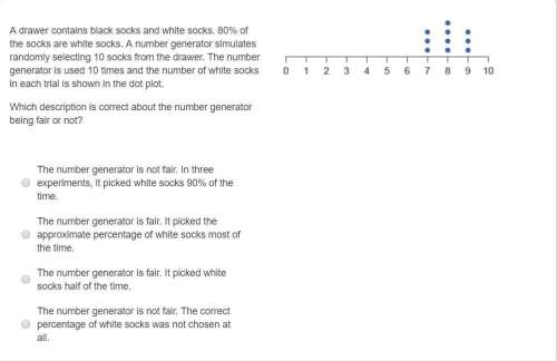 Adrawer contains black socks and white socks. 80% of the socks are white socks. a number generator s