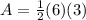 A= \frac{1}{2} (6)(3)