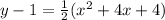 y-1=\frac{1}{2}(x^{2}+4x+4)