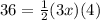 36= \frac{1}{2}(3x)(4)