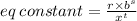 eq \: constant = \frac{r \times  {b}^{s} }{ {x}^{t} }