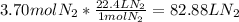 3.70molN_{2} * \frac {22.4LN_{2}}{1mol N_{2}} = 82.88LN_{2}