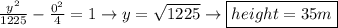 \frac{y^{2}}{1225}-\frac{0^{2}}{4}=1 \rightarrow y=\sqrt{1225} \rightarrow \boxed{height=35m}