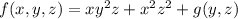 f(x,y,z)=xy^2z+x^2z^2+g(y,z)