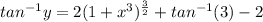 tan^{-1}y=2(1+x^3)^{\frac{3}{2}}+ tan^{-1}(3) - 2
