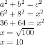 a^{2} +b^{2} =c^{2}\\6^{2} +8^{2} =x^{2}\\36+64=x^{2}\\x=\sqrt{100} \\x=10\\