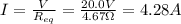 I= \frac{V}{R_{eq}}= \frac{20.0 V}{4.67 \Omega}=4.28 A