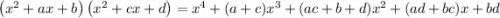 \left(x^2+ax+b\right)\left(x^2+cx+d\right)=x^4+(a+c)x^3+(ac+b+d)x^2+(ad+bc)x+bd