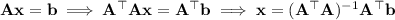 \mathbf{Ax}=\mathbf b\implies\mathbf A^\top\mathbf{Ax}=\mathbf A^\top\mathbf b\implies\mathbf x=(\mathbf A^\top\mathbf A)^{-1}\mathbf A^\top\mathbf b