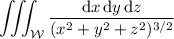 \displaystyle\iiint_{\mathcal W}\frac{\mathrm dx\,\mathrm dy\,\mathrm dz}{(x^2+y^2+z^2)^{3/2}}