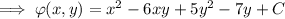 \implies\varphi(x,y)=x^2-6xy+5y^2-7y+C