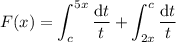 F(x)=\displaystyle\int_c^{5x}\frac{\mathrm dt}t+\int_{2x}^c\frac{\mathrm dt}t