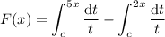 F(x)=\displaystyle\int_c^{5x}\frac{\mathrm dt}t-\int_c^{2x}\frac{\mathrm dt}t