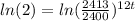 ln(2)=ln(\frac{2413}{2400} )^{12t}