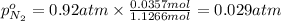 p^o_{N_2}=0.92 atm\times \frac{0.0357 mol}{1.1266 mol}=0.029 atm