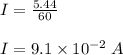 I=\frac{5.44}{60} \\\\I=9.1 \times 10^{-2}\;A