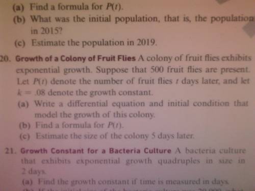 Acolony of fruit flies exhibits exponential growth. suppose that 500 fruit flies are present. let p(
