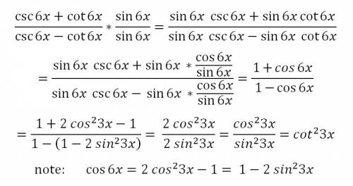 Csc(6x)+cot(6x)/csc(6x)-cot(6x)= a. cot(3x) b.cot^2(3x) c.cot^2(6x) d.tan(6x)