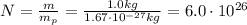 N= \frac{m}{m_p}= \frac{1.0 kg}{1.67 \cdot 10^{-27} kg}=6.0 \cdot 10^{26}
