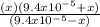 \frac{(x)(9.4 x 10^{-5} + x) }{(9.4 x 10^{-5} - x) }