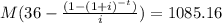 M(36-\frac{(1-(1+i)^{-t})}{i})=1085.16