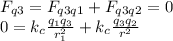 F_{q3}=F_{q3q1}+F_{q3q2}=0\\ 0=k_c\frac{q_1q_3}{r_1^2}+k_c\frac{q_3q_2}{r^2}