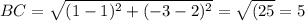 BC=\sqrt{(1-1)^2+(-3-2)^2}=\sqrt{(25}=5