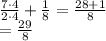 \frac{7\cdot 4}{2\cdot 4}+\frac{1}{8}=\frac{28+1}{8}\\&#10;=\frac{29}{8}