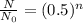 \frac{N}{N_0}=(0.5)^n