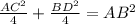 \frac{ AC {}^{2} } {4} + \frac{ BD {}^{2} }{4} = AB {}^{2}
