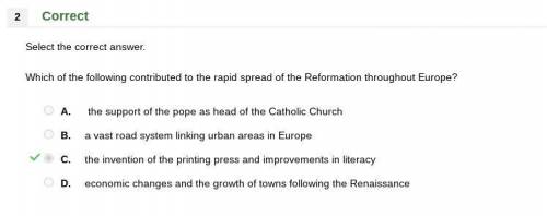 Which of the following contributed to the rapid spread of the reformation throughout europe? a) the