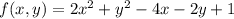 f(x,y)=2x^2+y^2-4x-2y+1