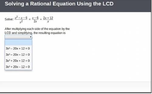 Pls after multiplying each side of the equation by the lcd and simplifying, the resulting equation i
