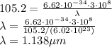 105.2=\frac{6.62\cdot 10^{-34}\cdot 3\cdot 10^ 8}{\lambda}\\ \lambda=\frac{6.62\cdot 10^{-34}\cdot 3\cdot 10^ 8}{105.2/(6.02\cdot 10^{23})} \\\lambda=1.138\mu m