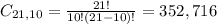 C_{21,10} = \frac{21!}{10!(21-10)!} = 352,716
