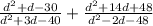 \frac{d^2+d-30}{d^2+3d-40} + \frac{d^2+14d+48}{d^2-2d-48}