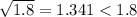 \sqrt{1.8} =1.341