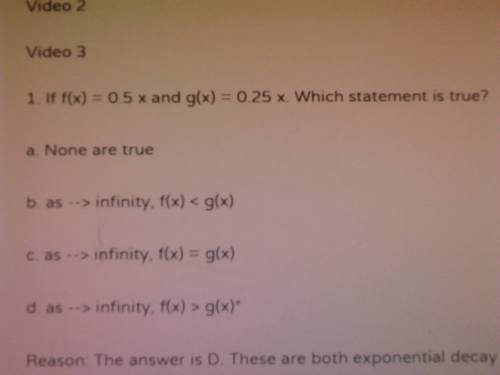 If f(x) = 0.5x and g(x) = 0.25x. which statement is true?
