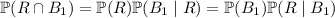 \mathbb P(R\cap B_1)=\mathbb P(R)\mathbb P(B_1\mid R)=\mathbb P(B_1)\mathbb P(R\mid B_1)