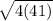 \sqrt{4(41)}