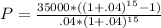 P=\frac{35000*((1+.04)^{15}-1)}{.04*(1+.04)^{15}}