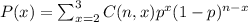 P(x)=\sum_{x=2}^3C(n,x)p^x(1-p)^{n-x}