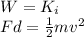 W=K_i\\Fd=\frac{1}{2}mv^2