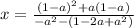 x=\frac{(1-a)^2+a(1-a)}{-a^2-(1-2a+a^2)}