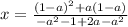 x=\frac{(1-a)^2+a(1-a)}{-a^2-1+2a-a^2}