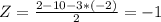 Z=\frac{2-10-3*(-2)}{2} =-1