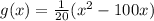 g(x)=\frac{1}{20}(x^{2}-100x)