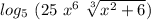 log_5\ (25\ x^6\ \sqrt[3]{x^2+6})