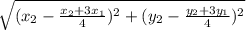 \sqrt{(x_2-\frac{x_2+3x_1}{4})^2+(y_2-\frac{y_2+3y_1}{4})^2}