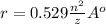 r = 0.529\frac{n^2}{z} A^o